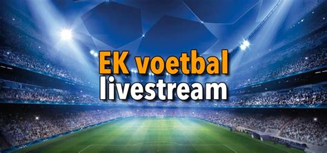 live ek voetbal kijken